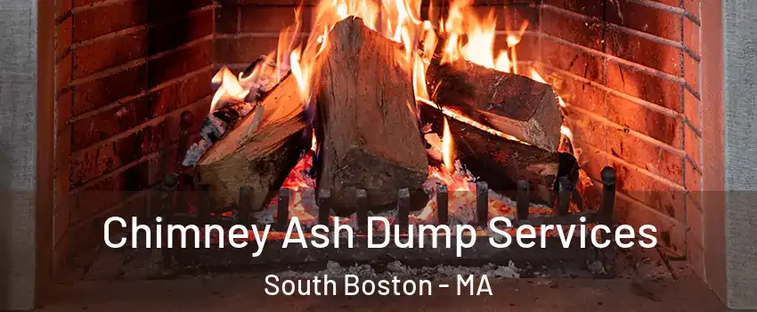 Chimney Ash Dump Services South Boston - MA