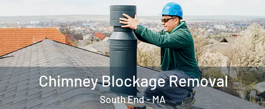 Chimney Blockage Removal South End - MA