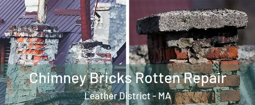 Chimney Bricks Rotten Repair Leather District - MA