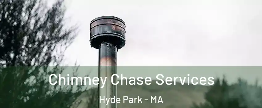 Chimney Chase Services Hyde Park - MA