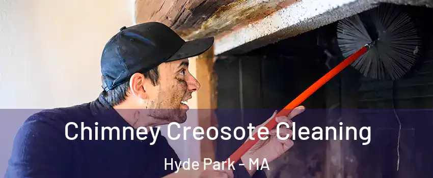 Chimney Creosote Cleaning Hyde Park - MA