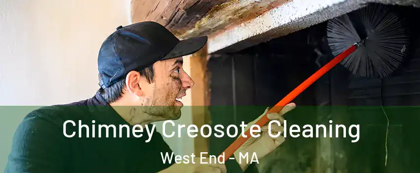 Chimney Creosote Cleaning West End - MA