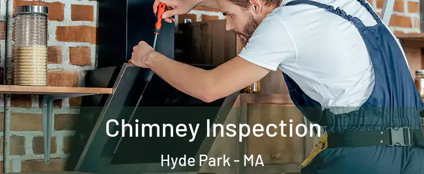 Chimney Inspection Hyde Park - MA