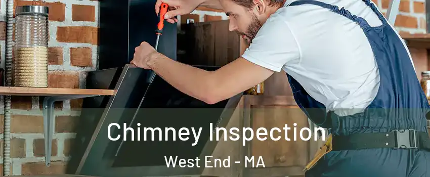 Chimney Inspection West End - MA