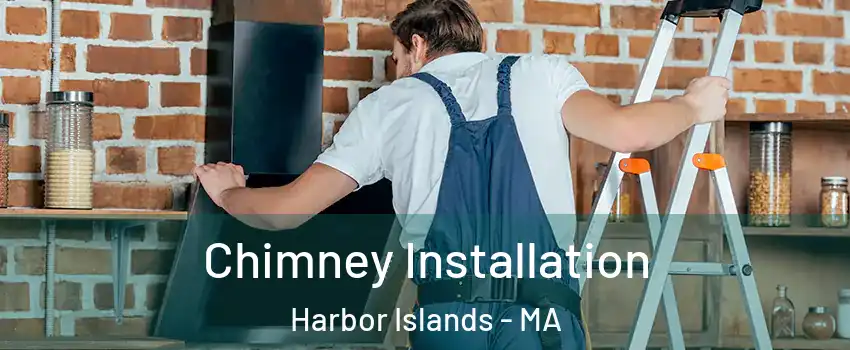 Chimney Installation Harbor Islands - MA