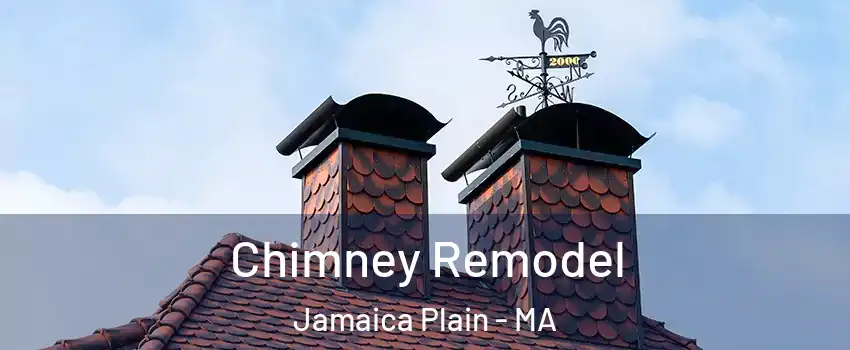 Chimney Remodel Jamaica Plain - MA