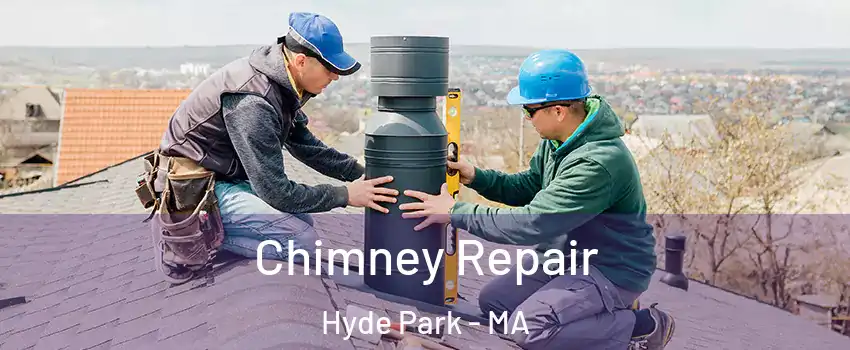 Chimney Repair Hyde Park - MA