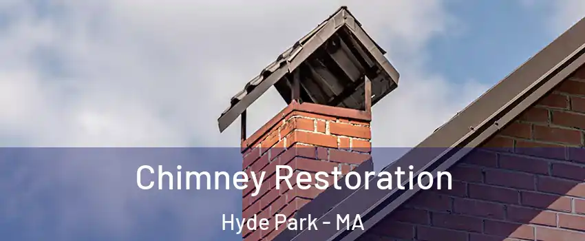 Chimney Restoration Hyde Park - MA