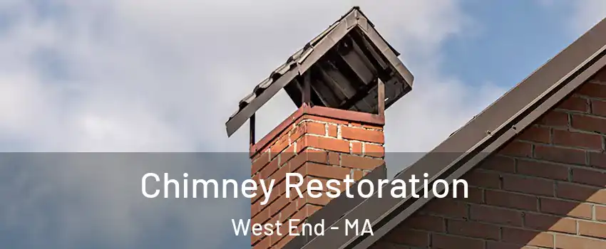 Chimney Restoration West End - MA