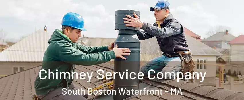 Chimney Service Company South Boston Waterfront - MA