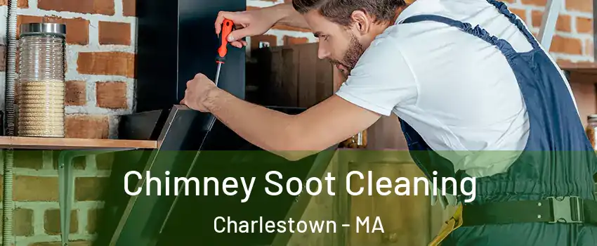 Chimney Soot Cleaning Charlestown - MA