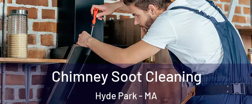 Chimney Soot Cleaning Hyde Park - MA