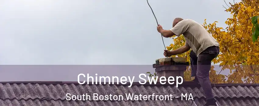 Chimney Sweep South Boston Waterfront - MA