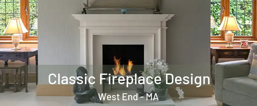 Classic Fireplace Design West End - MA