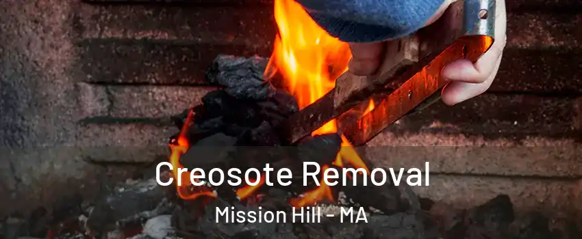 Creosote Removal Mission Hill - MA