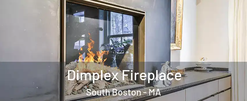 Dimplex Fireplace South Boston - MA