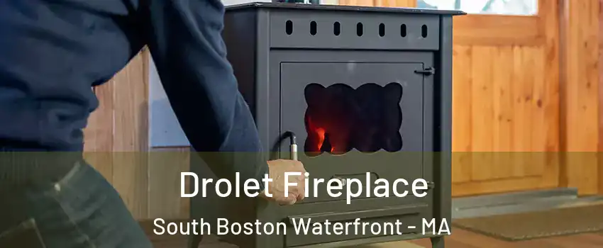 Drolet Fireplace South Boston Waterfront - MA