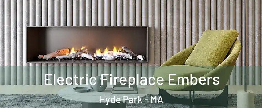 Electric Fireplace Embers Hyde Park - MA