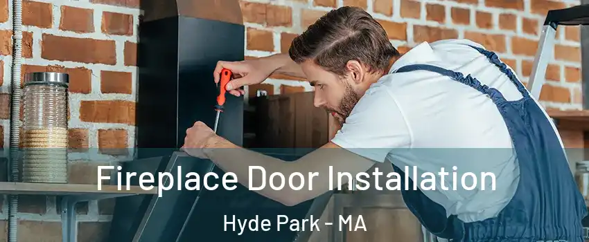 Fireplace Door Installation Hyde Park - MA