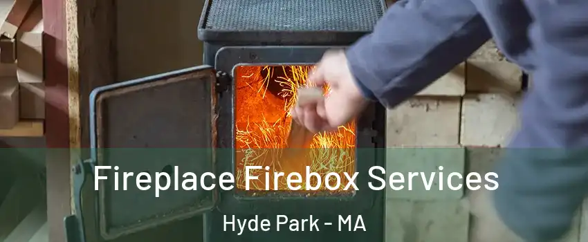 Fireplace Firebox Services Hyde Park - MA