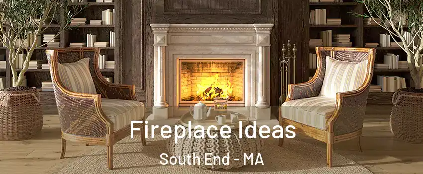 Fireplace Ideas South End - MA