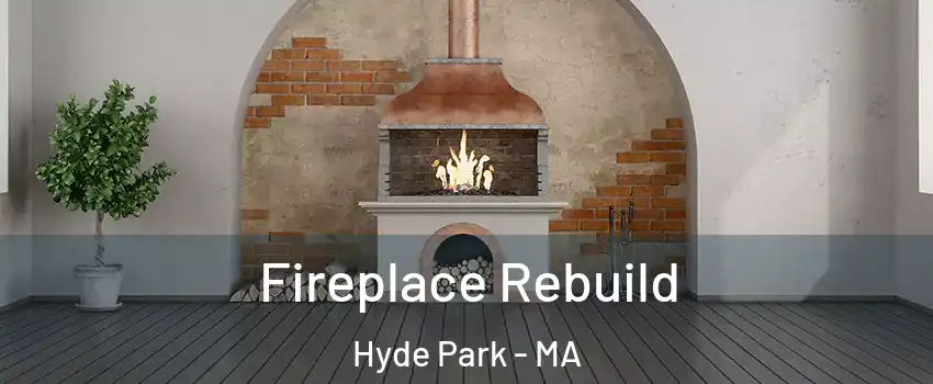 Fireplace Rebuild Hyde Park - MA