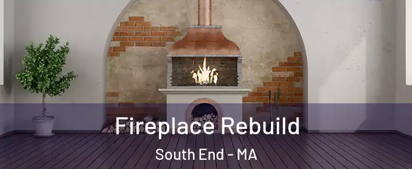 Fireplace Rebuild South End - MA