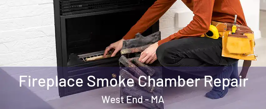 Fireplace Smoke Chamber Repair West End - MA