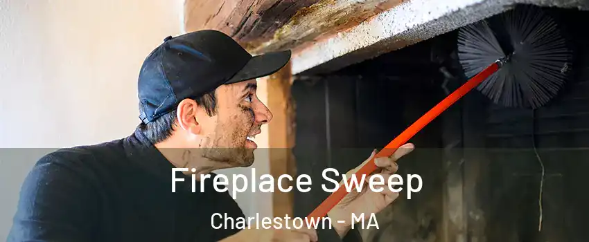 Fireplace Sweep Charlestown - MA