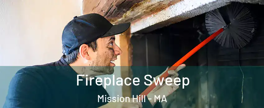 Fireplace Sweep Mission Hill - MA