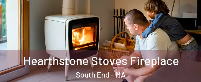 Hearthstone Stoves Fireplace South End - MA