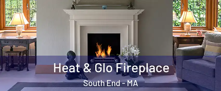 Heat & Glo Fireplace South End - MA