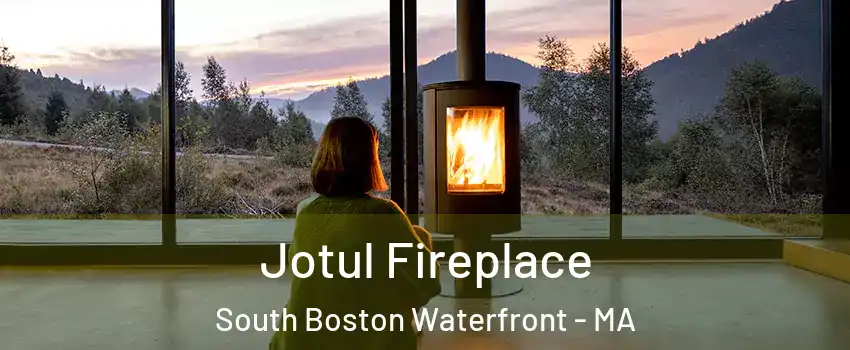 Jotul Fireplace South Boston Waterfront - MA