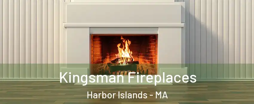 Kingsman Fireplaces Harbor Islands - MA