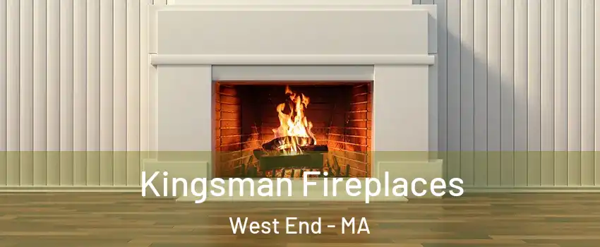 Kingsman Fireplaces West End - MA