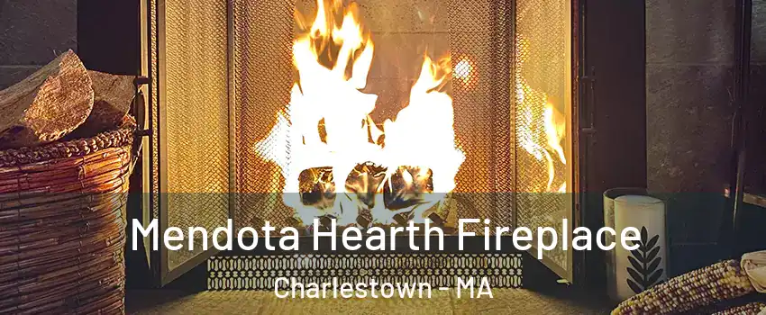 Mendota Hearth Fireplace Charlestown - MA