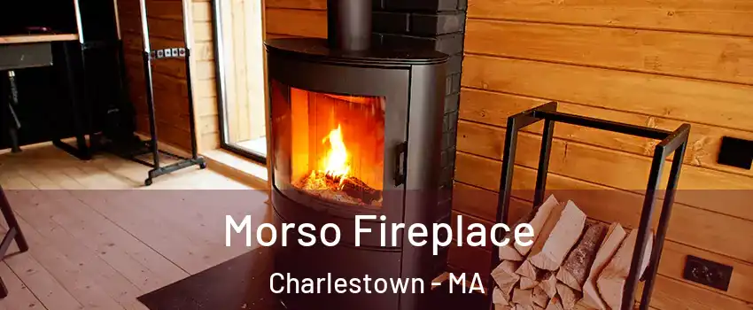 Morso Fireplace Charlestown - MA