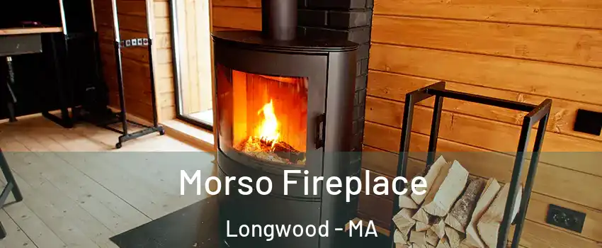 Morso Fireplace Longwood - MA