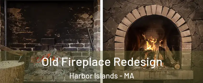 Old Fireplace Redesign Harbor Islands - MA