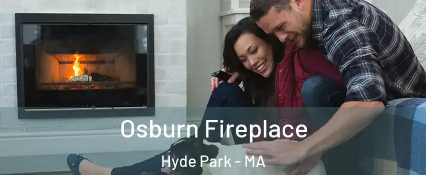 Osburn Fireplace Hyde Park - MA