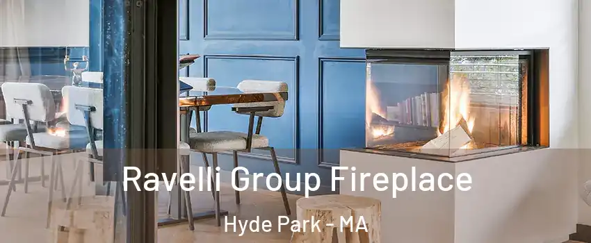 Ravelli Group Fireplace Hyde Park - MA