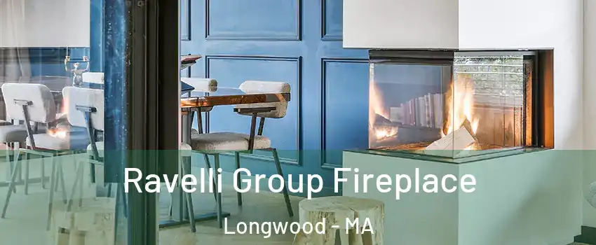 Ravelli Group Fireplace Longwood - MA