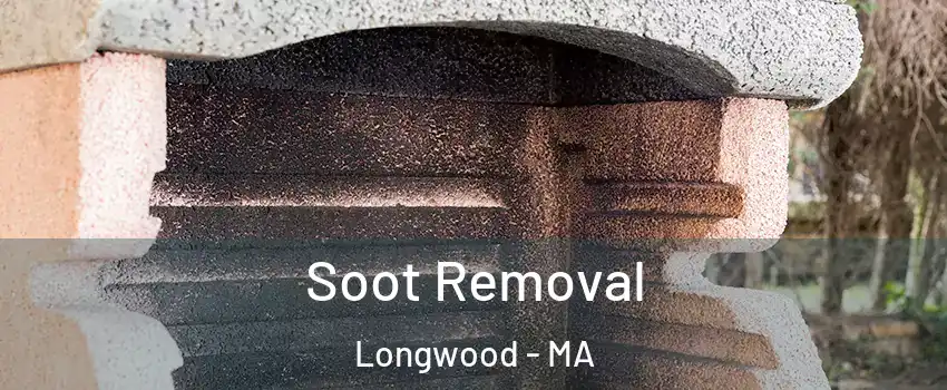 Soot Removal Longwood - MA