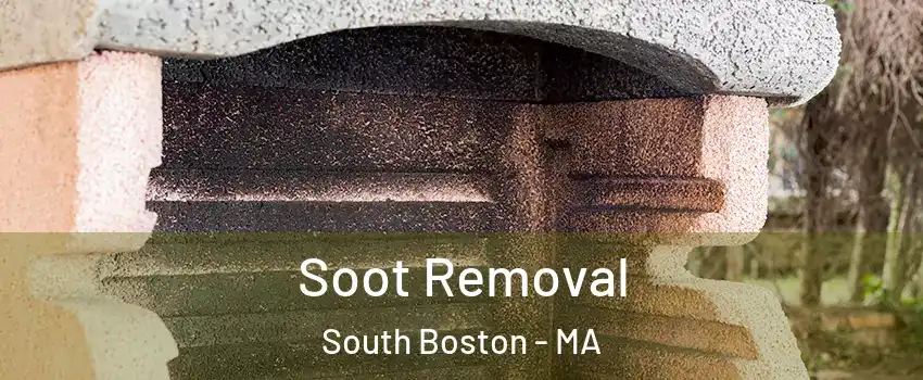 Soot Removal South Boston - MA