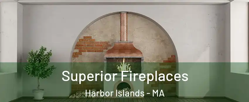 Superior Fireplaces Harbor Islands - MA