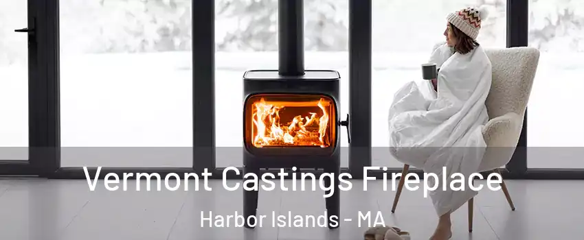 Vermont Castings Fireplace Harbor Islands - MA