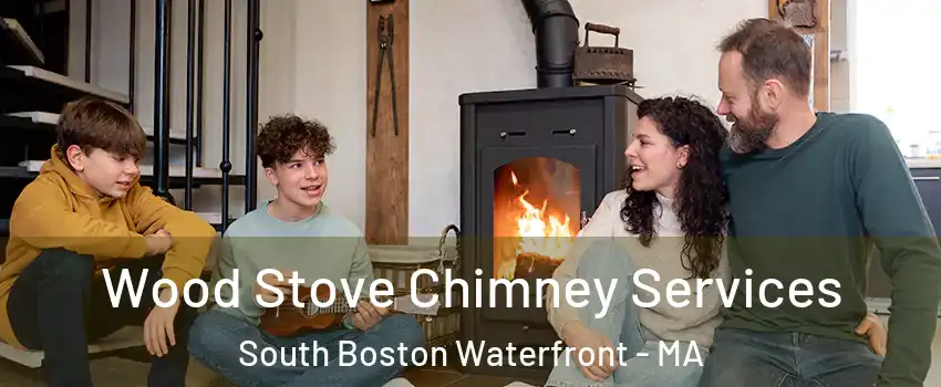 Wood Stove Chimney Services South Boston Waterfront - MA